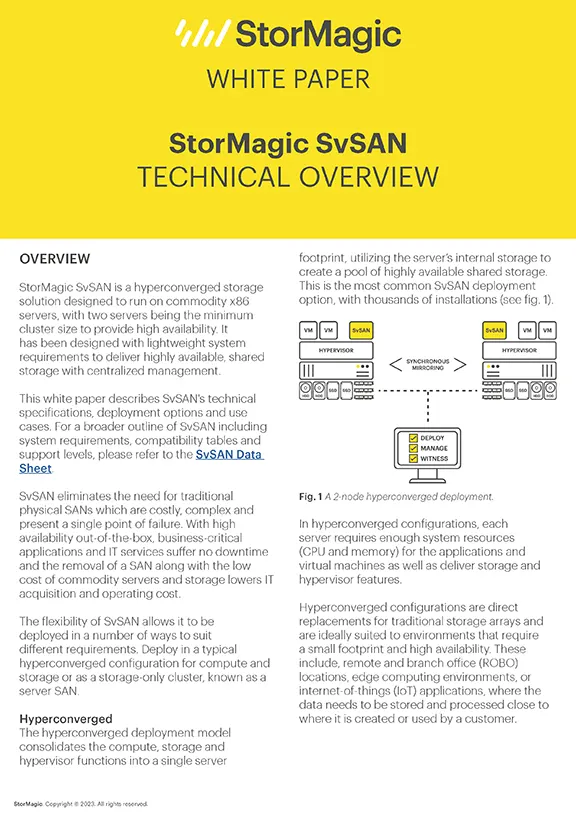 StorMagic SvSAN 6.2 Technical Overview StorMagic SvSAN 6.2 Technical Overview