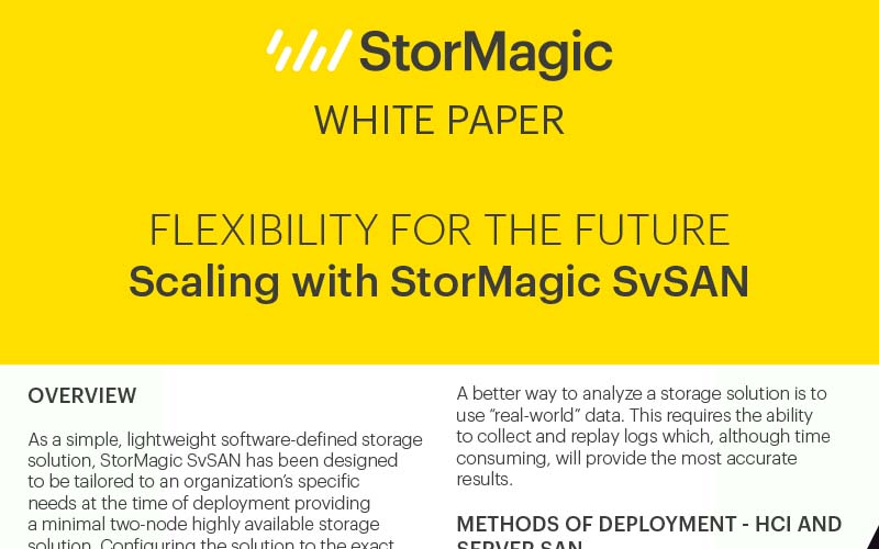 Flexibility for the Future – Scaling with StorMagic SvSAN
