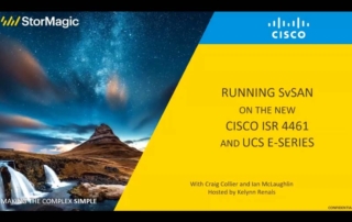 Running SvSAN on the new Cisco ISR 4461 and UCS E-Series
