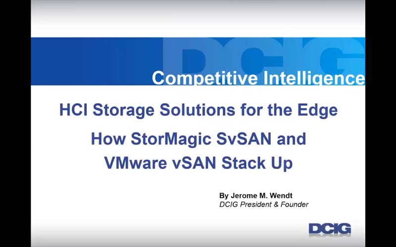 An independent analysis of VMware vSAN and StorMagic SvSAN