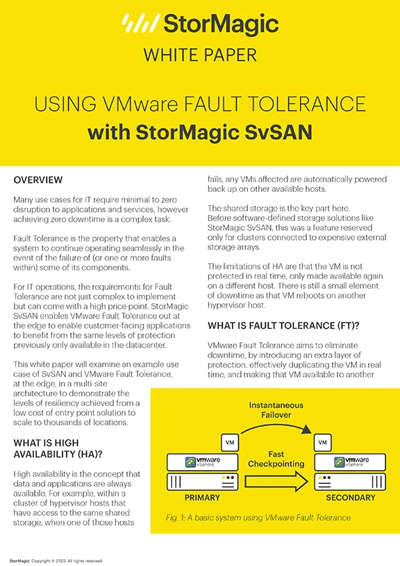 VMware Fault Tolerance with StorMagic SvSAN VMware Fault Tolerance with StorMagic SvSAN