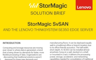 StorMagic & the Lenovo ThinkSystem SE350 Edge Server