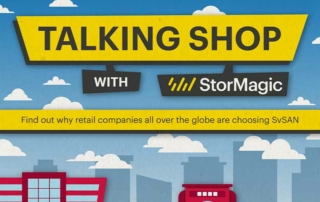 Talking Shop with StorMagic