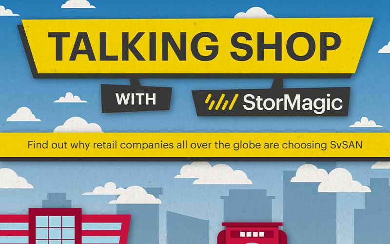 Talking Shop with StorMagic