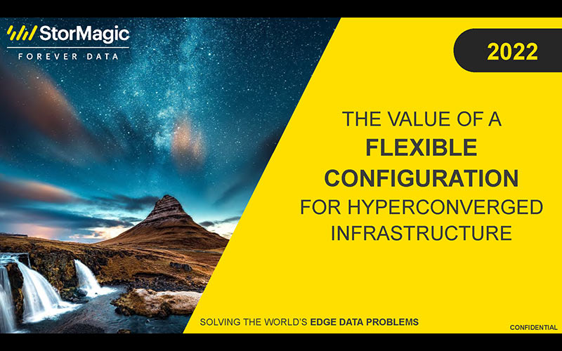 The Value of a Flexible Configuration for Hyperconverged Infrastructure