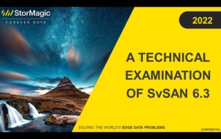 Technical Examination of StorMagic SvSAN 6.3