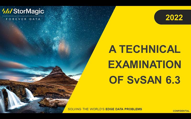 Technical Examination of StorMagic SvSAN 6.3