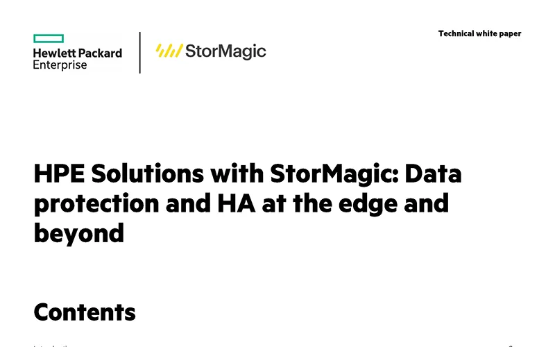 HPE Solutions with StorMagic: Data protection and HA at the edge and beyond