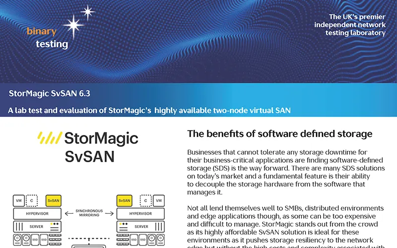 StorMagic SvSAN 6.3 and Edge Control lab-tested by Binary Testing