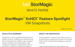 StorMagic SvHCI Feature Spotlight VM Snapshots White Paper